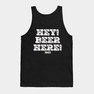 Hey! Beer Here! Yinz Guys Tank Top